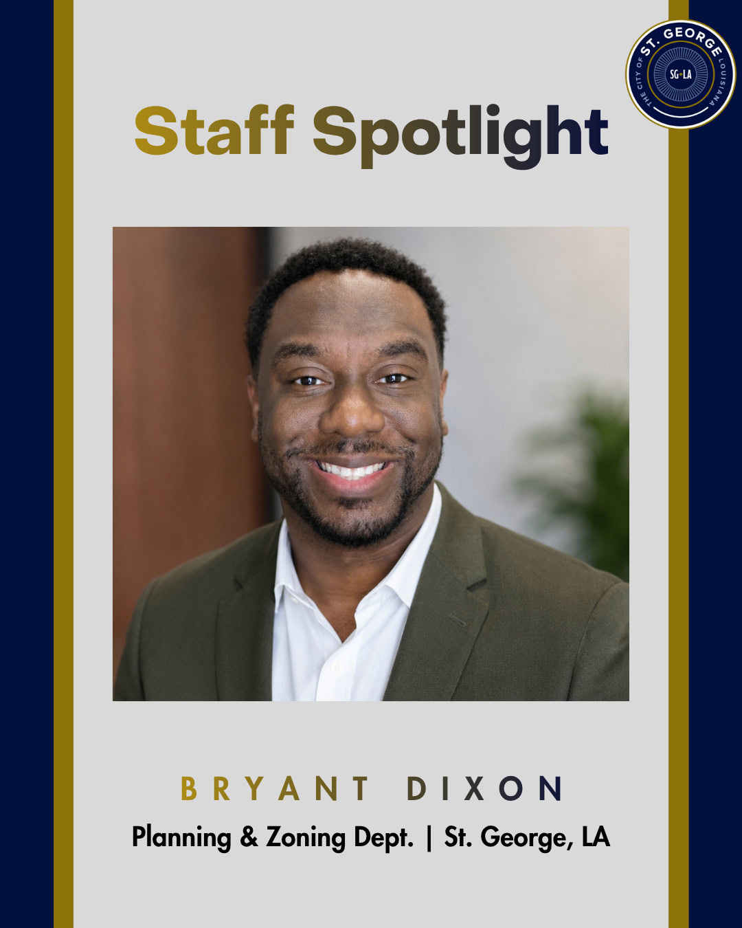 Bryant Dixon from Planning & Zoning, St. George, LA, smiles warmly at the camera.